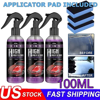 100ML 3 In 1 High Protection Quick Car Coat Ceramic Coating Spray Hydrophobic US • $2.99