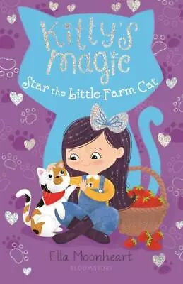 Kitty's Magic 4: Star The Little Farm Cat • $25.83