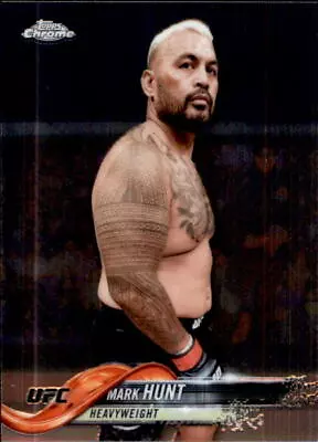 Mark Hunt 2018 Topps Chrome UFC Card #96 • $0.99