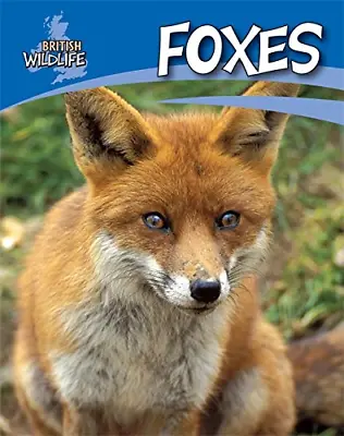 British Wildlife: Foxes • £3.50