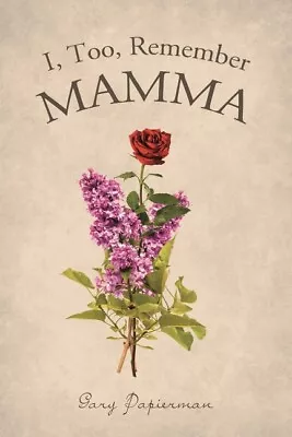 I Too Remember Mamma • $12.09