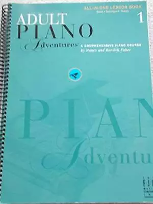 Adult Piano Adventures: Level 1 - Spiral-bound By Faber Nancy - GOOD • $8.90