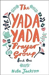 The Yada Yada Prayer Group Yada Yada Series #1 (rpkgd) • $10.49