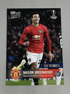Mason Greenwood Topps Now Europa One To Watch Rookie RC #059 Manchester United • $8.99