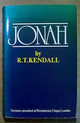 Kendall R. T. JONAH: SERMONS PREACHED AT WESTMINSTER CHAPEL 1978 Hardback Book • £8.95