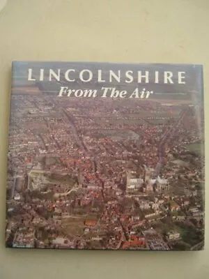 Lincolnshire From The Air-D. Start • £3.63