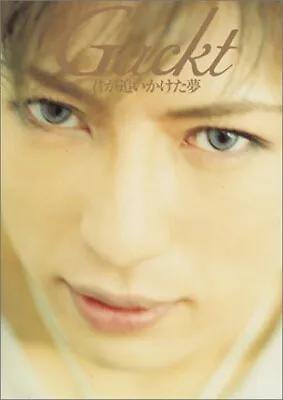 Gackt Photo Book Kimi Ga Oikaketa Yume PhotoBook Japan Japanese • $26.53