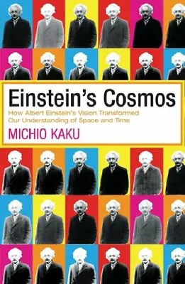 Einstein's Cosmos: How Albert Einstein's Vision Tra... By Kaku Michio Paperback • $17.20