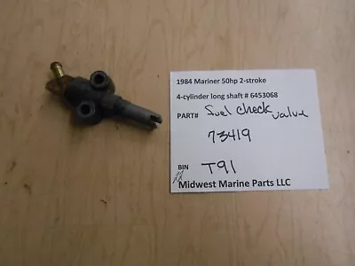 73419 Mariner Mercury 1984 50hp Outboard Fuel Check Valve T91 • $22