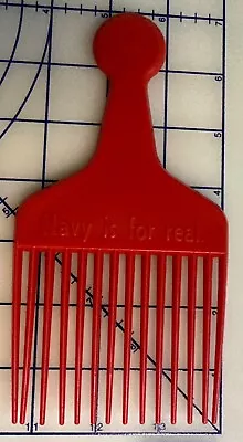 RHTF - VTG Navy Military 1970s Afro Comb Red - “Navy Is For Real” Free Shipping • $38