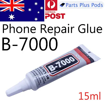B-7000 Phone Repair Glue Adhesive 15ML Glass Screen LCD Back Waterproof • $6.50