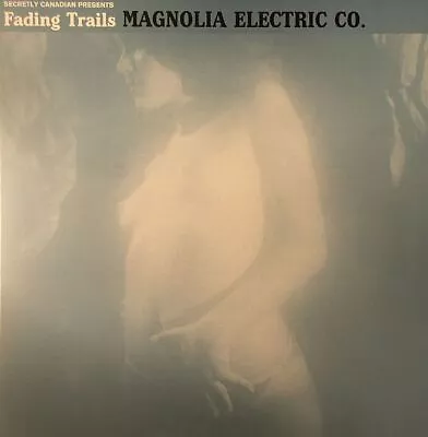 MAGNOLIA ELECTRIC CO - Fading Trails - Vinyl (LP) • £24.94