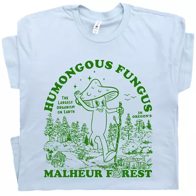 Mushroom Shirt Humongous Fungus T Shirt Cool Vintage Mushroom Graphic Nature Tee • $19.99