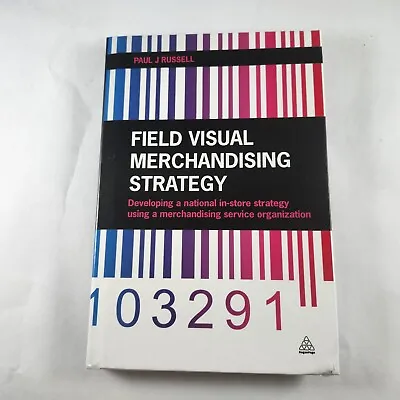 Field Visual Merchandising Strategy Hardcover Marketing Book By Paul J. Russell • $84.81