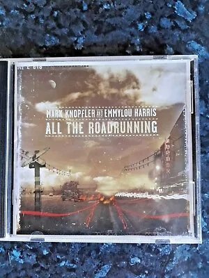 Mark Knopfler And Emmylou Harris All The Roadrunning CD • £4.99