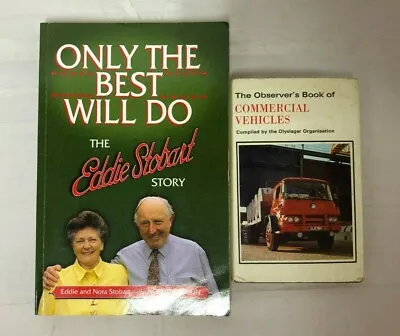 2x Books Observer's Commercial Vehicles & Only The Best Will Do Eddie Stobart • £9.99