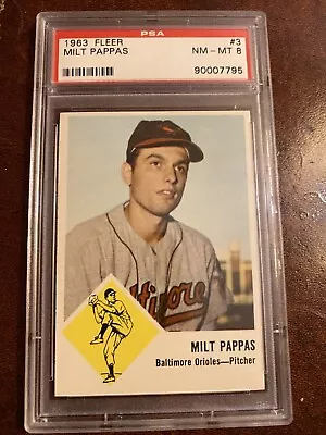 1963 Fleer #3 Milt Pappas PSA 8 • $42