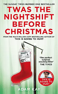 Twas The Nightshift Before Christmas: Festive Hospital Diaries From The Author O • $23.21