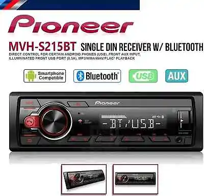 Pioneer MVH-S215BT Stereo Single DIN Bluetooth In-Dash USB MP3 Auxiliary AM/FM • $69