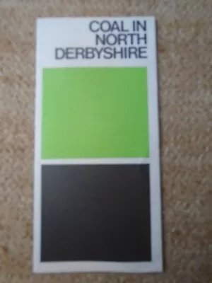 NCB Leaflet Coal In North Derbyshire 1977/8 • £9.99