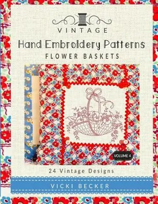 Vintage Hand Embroidery Patterns Flower Baskets: 24 Authentic Vintage Desig... • $12.12