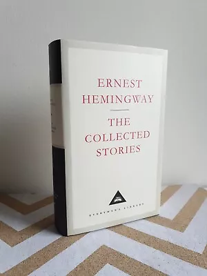 £9.99 • Buy The Collected Stories By Ernest Hemingway (Hardcover 1995) Everyman
