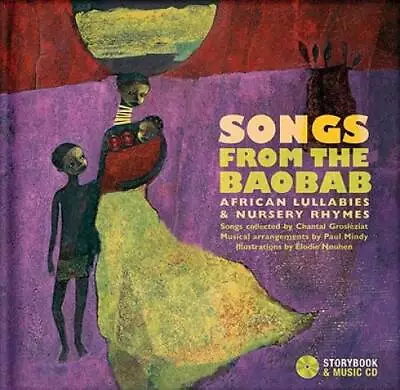 Songs From The Baobab: African Lullabies  Nursery Rhymes - Hardcover - GOOD • $5.16