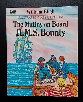 The Mutiny On Board H.M.S. Bounty By William Bligh. Illustrated Classic Edition. • £9.99