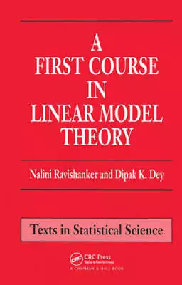 A First Course In Linear Model Theory - Hardcover - VERY GOOD • $10.88