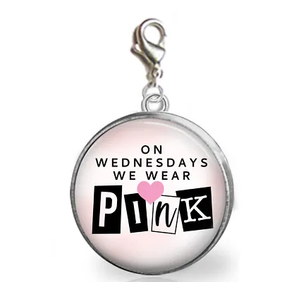 On Wednesdays We Wear Pink Mean Girls Movie Quote Clip On Charm Silver Dangle • $11.95