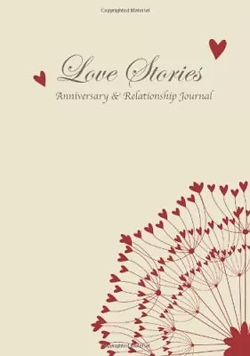 Love Stories (Anniversary & Relationship Journal) (From You To Me Journals)Jou • £2.99