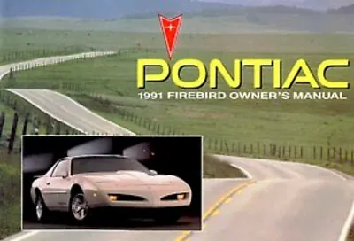 1991 Pontiac Firebird Owners Manual User Guide Reference Operator Book Fuses OEM • $32.66