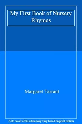 £3.49 • Buy My First Book Of Nursery Rhymes By Margaret Tarrant