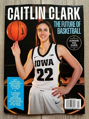 2024 CAITLIN CLARK Future Of Basketball FAN GUIDE 360 Media SPECIAL EDITION Iowa • $13.99