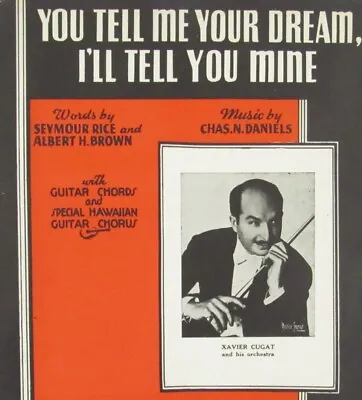 $6.99 • Buy You Tell Me Your Dream I'll Tell You Mine Sheet Music Xavier Cugat Albert Brown