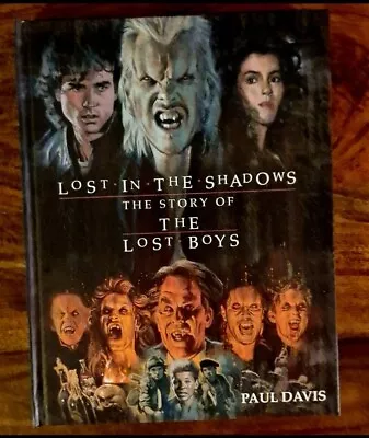 Lost In The Shadows The Lost Boys  Hardback Book. First Edition Signed By Cast. • £300