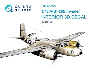 Quinta Studio QD48258 3D Interior Decal For A(B)-26B Invader (for ICM Kit) 1/48 • $25.95
