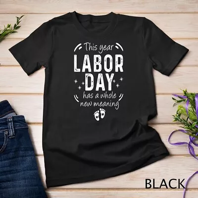 Labor Day Pregnancy Announcement Shirt Pregnant Mom To Be Unisex T-shirt • $16.99