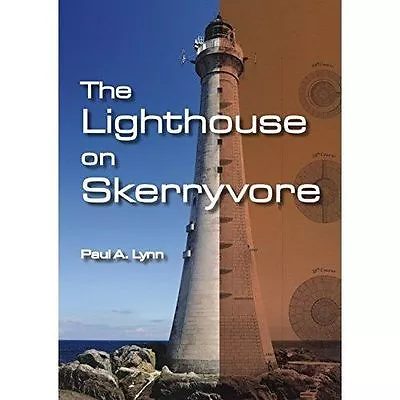 The Lighthouse On Skerryvore By Paul A. Lynn (Paperback 2015) • £8