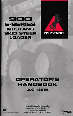 Mustang OMC 900 E-Series Skid Steer Loaders Operator's Manual Handbook • $30
