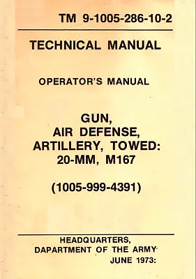 72 Page 1973 TM 9-1005-286-10-2 M167 VULCAN VADS Air Defense Manual On Data CD • $14.99