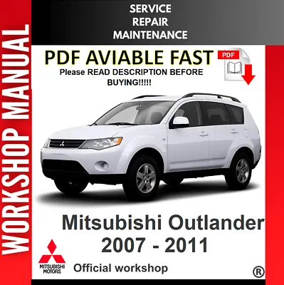 Mistubishi Outlander 2007 2008 2009 2010 2011 Service Repair Workshop Manual • $8.99