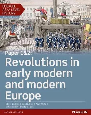 Edexcel AS/A Level History Paper 1&2: Revolutions In Earl... By Bullock Oliver • £14.99