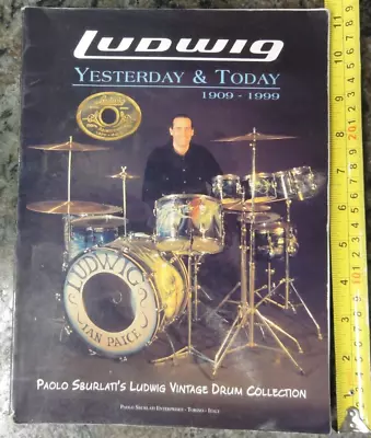 Ludwig Yesterday & Today 1909-1999 Paolo Sburlati's Vintage Drum Collection • $49.99