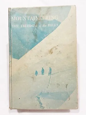 (1st Edition) Mountaineering The Freedom Of The Hills By Manning 5rd Printing HC • $39.90