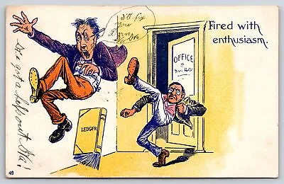 Comics~Fired W/ Enthusiasm~Boss Kicks Man Out Of Office~PM 1908~Vintage Postcard • $3.50