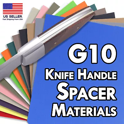 G10 Knife Handle Spacer Materials - (0.030in And 0.060in Thickness) - 16 Colors • $11.45