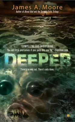 Deeper By Moore James A. • $6.88