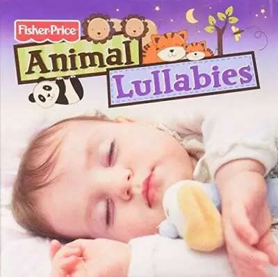 Fisher-Price Animal Lullabies - Audio CD By Fisher-Price - VERY GOOD • $6