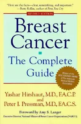 Breast Cancer: The Complete Guide - Paperback By Hirshaut Yashar - GOOD • $4.39
